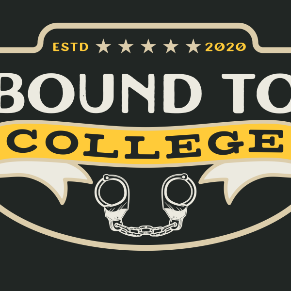 Bound to College